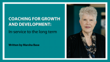Graphic of text that includes the title of the article "Coaching for Growth and Development: In-service to the long term"