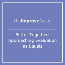 Graphic image of the article's title: "Better Together: Approaching Evaluation as Equals" by Claire Stoscheck