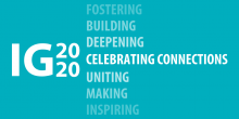 IG2020 Logo with the statement "Celebrating Connections"; Other words such as Building, Fostering, Strengthening appear in different shades of darkness to convey the different ways connections will grow in 2020!