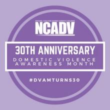 Domestic Violence Awareness Month - 30th Anniversary